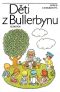 [Barnen i Bullerbyn 01] • Děti z Bullerbynu